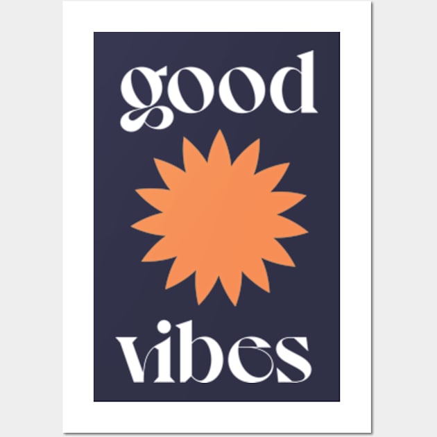 Good Vibes / Retro Typography Design Wall Art by DankFutura